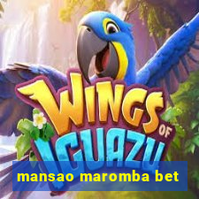 mansao maromba bet